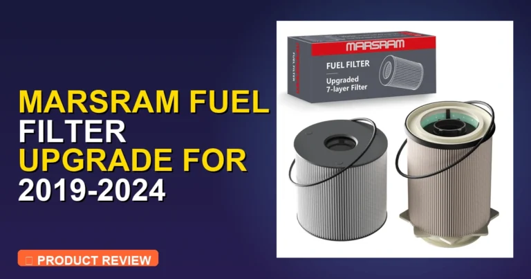 Marsram Fuel Filter Upgrade for 2019 Review: Full Comparison [2026]