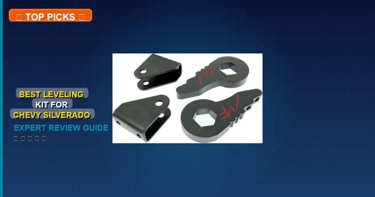 9 Best Leveling Kit For Chevy Silverado 2500Hd: Expert Reviewed 2026