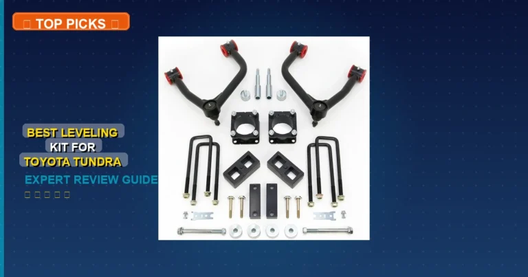 10 Best Leveling Kit For Toyota Tundra: Quality Picks 2026