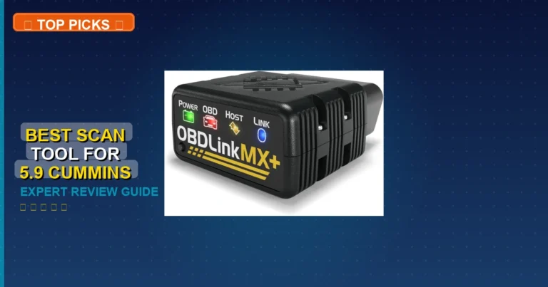 7 Best Scan Tool For 5.9 Cummins: Top Rated 2026