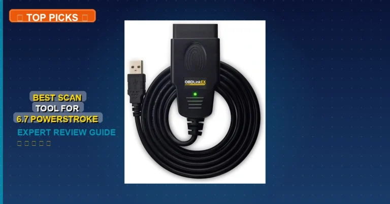 10 Best Scan Tool For 6.7 Powerstroke: Top Rated 2026