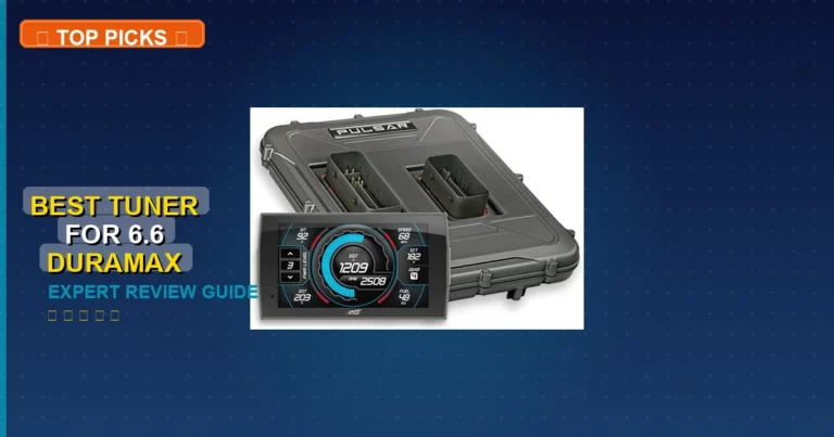 5 Best Tuner For 6.6 Duramax: Expert Picks 2026