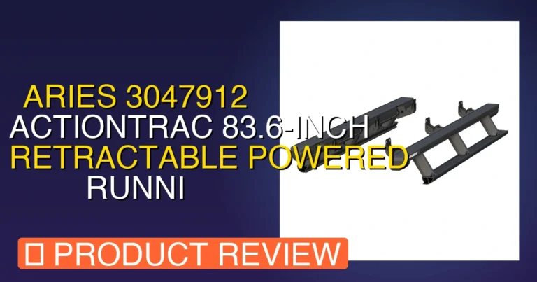 Aries Actiontrac Powered Running Boards Reviews Review: Pros 2026
