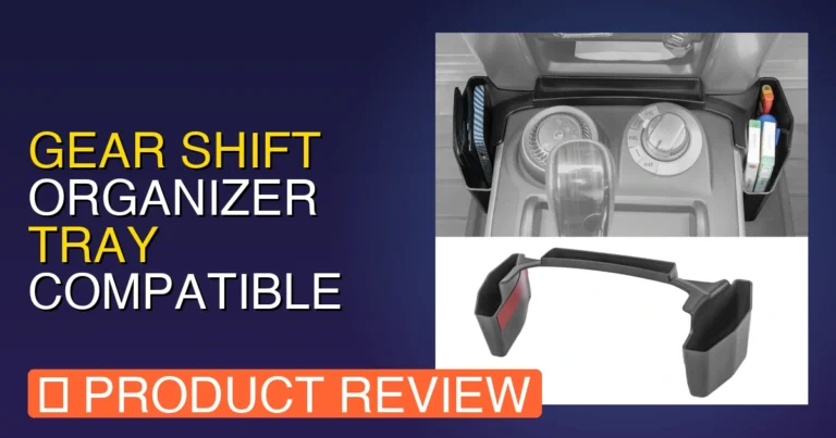 2026 Gear Shift Organizer Tray Review: Toyota 4 Runner Pros & Cons