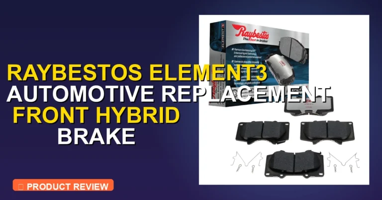 Raybestos Hybrid Brake Pads Review: Data-Driven Analysis 2026