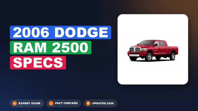 2006 Dodge Ram 2500 Specs 2026 Quick Reference