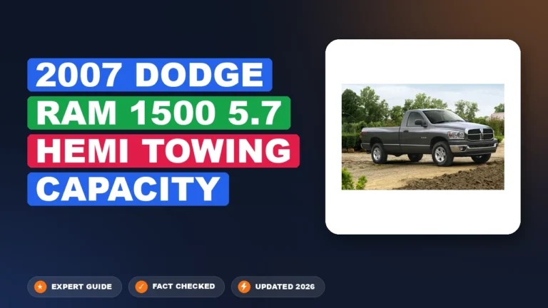 2007 Dodge Ram 1500 5.7 Hemi Towing Capacity 2026 Full Reference