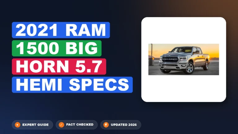 2021 Ram 1500 Big Horn 5.7 Hemi Specs 2026 Quick Reference