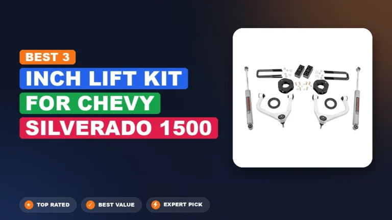 7 Best 3 Inch Lift Kit For Chevy Silverado 1500: Expert Picks 2026