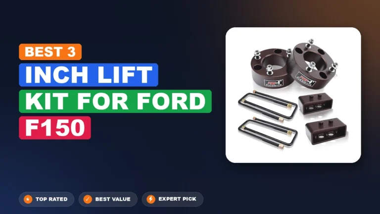 7 Best Inch Lift Kit for Ford F150 2026 – Tested, Rated & Ranked