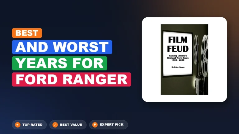 7 Best And Worst Years for Ford Ranger 2026 β Top Rated & Reviewed
