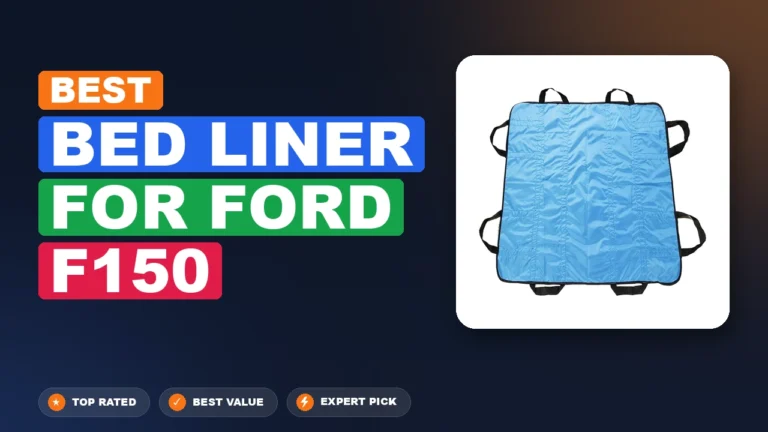 4 Best Bed Liner for Ford F150 2026 – Real Testing & Top Picks