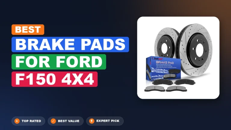 10 Best Brake Pads For Ford F150 4X4: Top Rated 2026