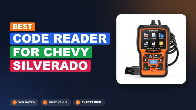 7 Best Code Reader For Chevy Silverado: Expert Picks 2026