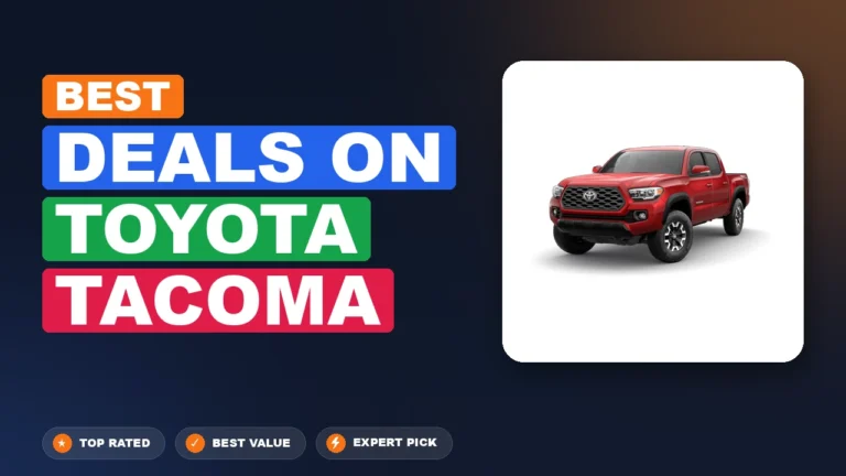 5 Best Deals on Toyota Tacoma 2026 – Expert Reviewed & Ranked