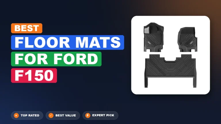 7 Best Floor Mats For Ford F150: Expert-Tested 2026