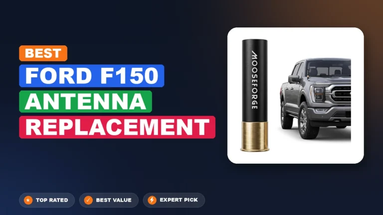 10 Best Ford F150 Antenna Replacement 2026 β Expert Picks & Ranked