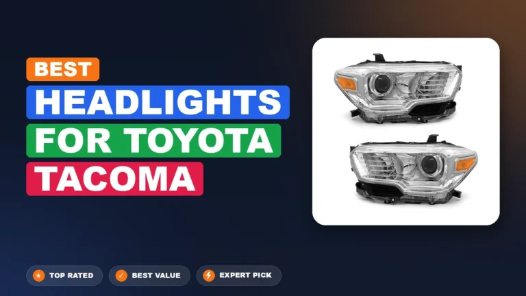 7 Best Headlights for Toyota Tacoma 2026 β Real Testing & Top Picks