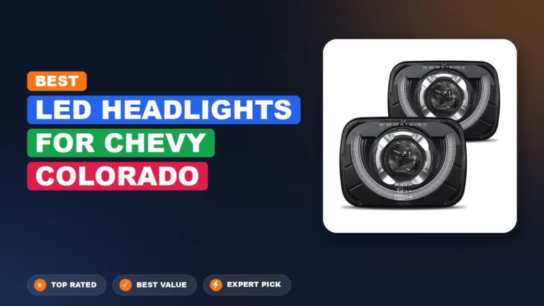 10 Best LED Headlights for Chevy Colorado 2026 – Top Rated & Reviewed