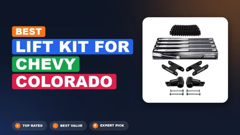 10 Best Lift Kit For Chevy Colorado: Expert Picks 2026