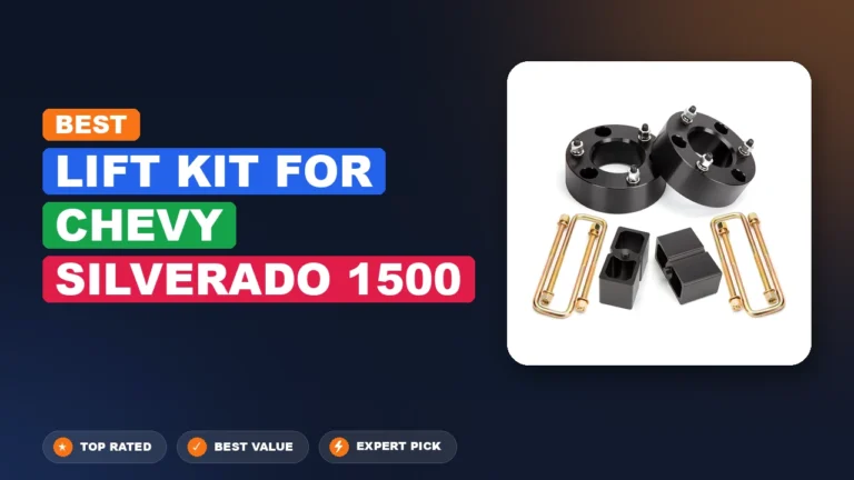 5 Best Lift Kit For Chevy Silverado 1500: Expert Reviewed 2026
