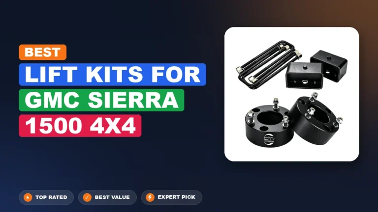 10 Best Lift Kits for GMC Sierra 1500 4×4 2026 – Expert Reviewed & Ranked