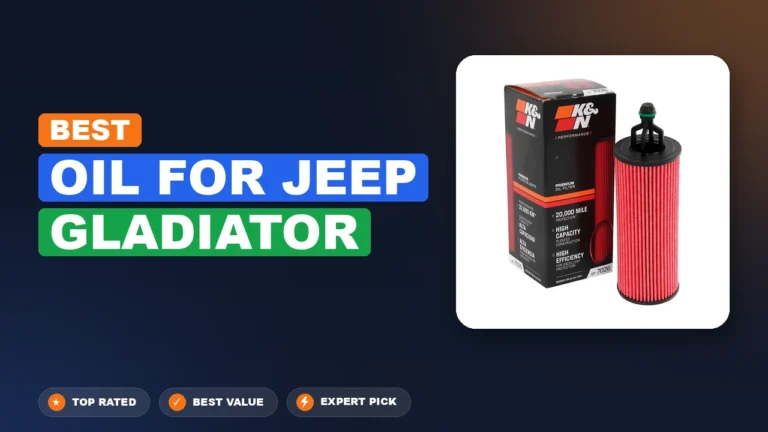 10 Best Oil For Jeep Gladiator: Expert Reviewed 2026