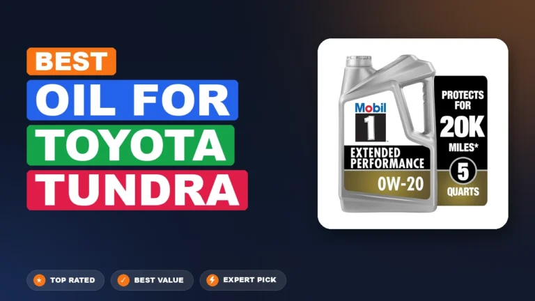 5 Best Oil for Toyota Tundra 2026 – Tested, Rated & Ranked