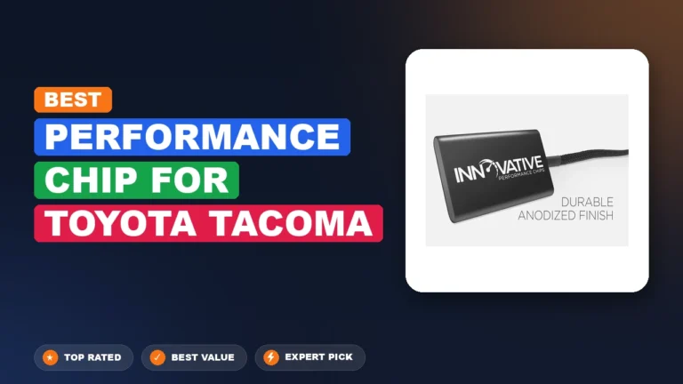 2 Best Performance Chip for Toyota Tacoma 2026 – Expert Picks & Ranked