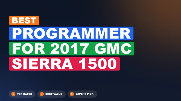2 Best Programmer for 2017 GMC Sierra 1500 – Expert Reviewed & Ranked