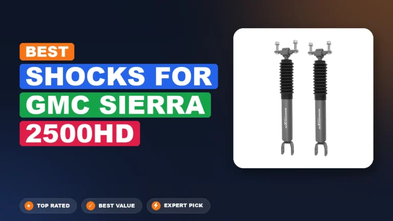 5 Best Shocks For Gmc Sierra 2500Hd: Expert-Tested 2026