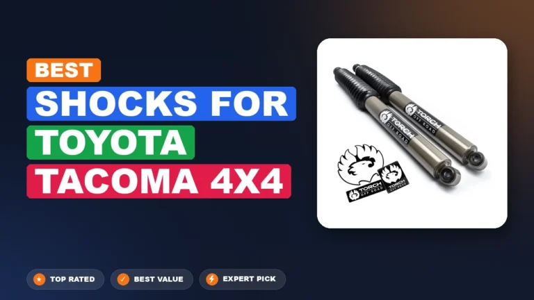 7 Best Shocks For Toyota Tacoma 4X4: Expert Reviewed 2026
