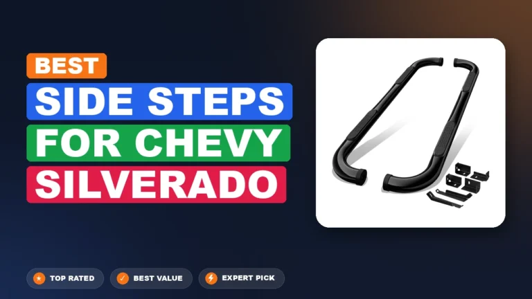 10 Best Side Steps for Chevy Silverado 2026 β Tested, Rated & Ranked