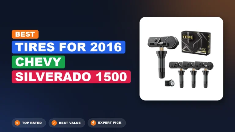 5 Best Tires For 2016 Chevy Silverado 1500: Quality Picks 2026