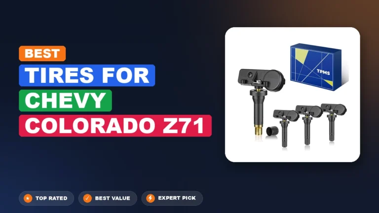 4 Best Tires for Chevy Colorado Z71 2026 β Expert Tested & Ranked