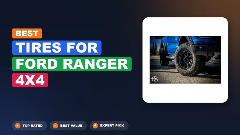 7 Best Tires for Ford Ranger 4Γ4 2026 β Expert Reviewed & Ranked