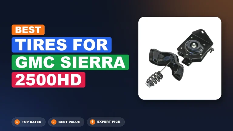 7 Best Tires for GMC Sierra 2500hd 2026 – Expert Reviewed & Ranked