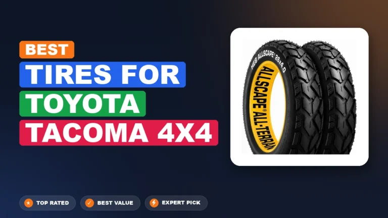 10 Best Tires For Toyota Tacoma 4X4: Expert Picks 2026
