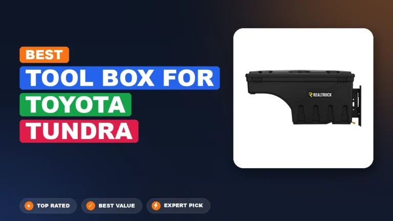 7 Best Tool Box for Toyota Tundra 2026 – Expert Tested & Ranked