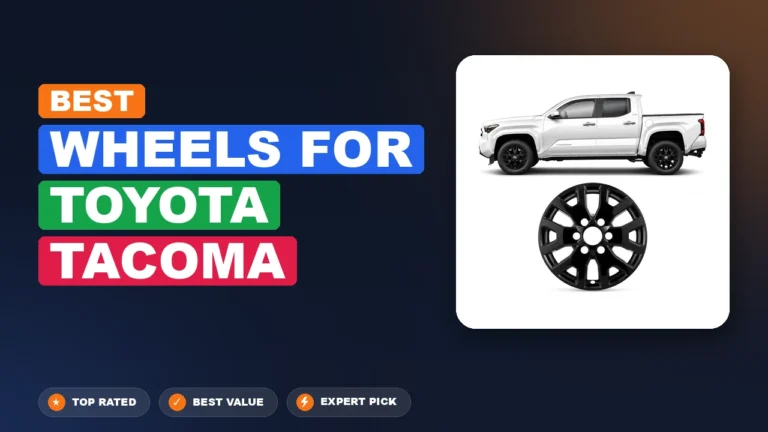 7 Best Wheels For Toyota Tacoma: Top Rated 2026