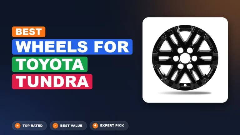 7 Best Wheels for Toyota Tundra 2026 – Tested, Rated & Ranked