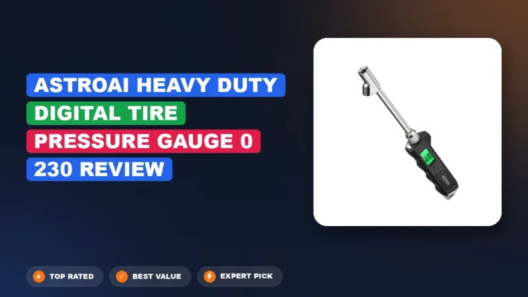 Astroai Heavy Duty Digital Tire Pressure Gauge 0-230 Review 2026