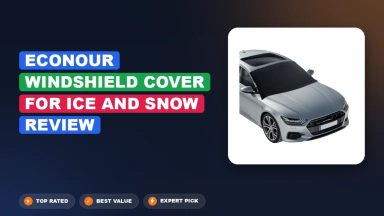 Econour Windshield Cover for Ice and Snow Review: Pros, Cons & 2026
