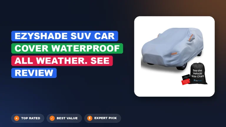 Ezyshade Suv Car Cover Waterproof All Weather. See Review: Pros 2026