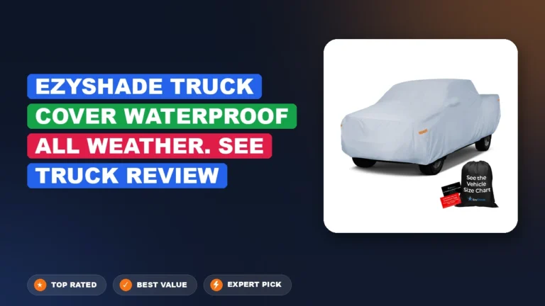 Ezyshade Truck Cover Waterproof All Weather. See Truck Review 2026