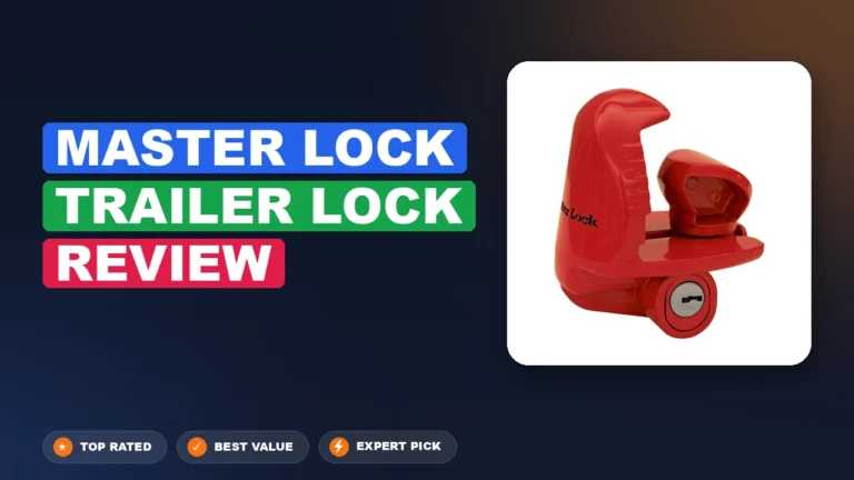 Master Lock Trailer Lock Review: Pros, Cons & Verdict 2026