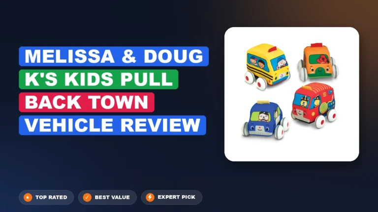 Melissa & Doug K’s Kids Pull-back Town Vehicle Review: Pros 2026