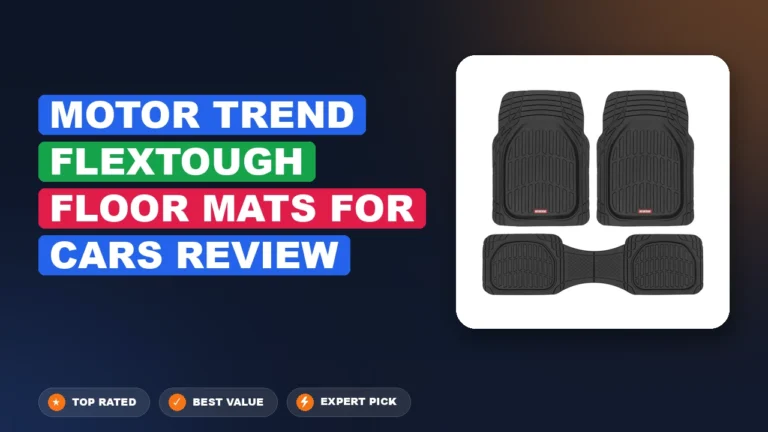 Motor Trend Flextough Floor Mats for Cars Review: Research-Based 2026