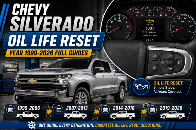 Chevy Silverado Oil Life Reset: Year 1999-2026 Full Guides