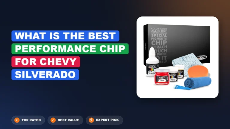 1 Best What Is The Best Performance Chip For Chevy Silverado: Expert-Tested 2026